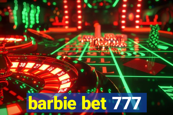 barbie bet 777